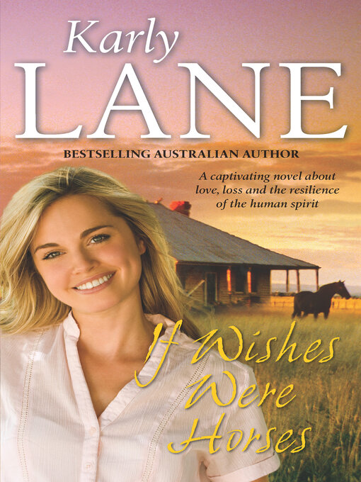 Title details for If Wishes Were Horses by Karly Lane - Wait list